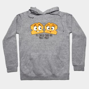 Tu Cheese Badi Hai Mast Mast Hoodie